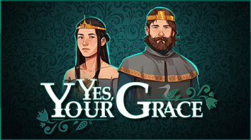 Yes, Your Grace  (  / )